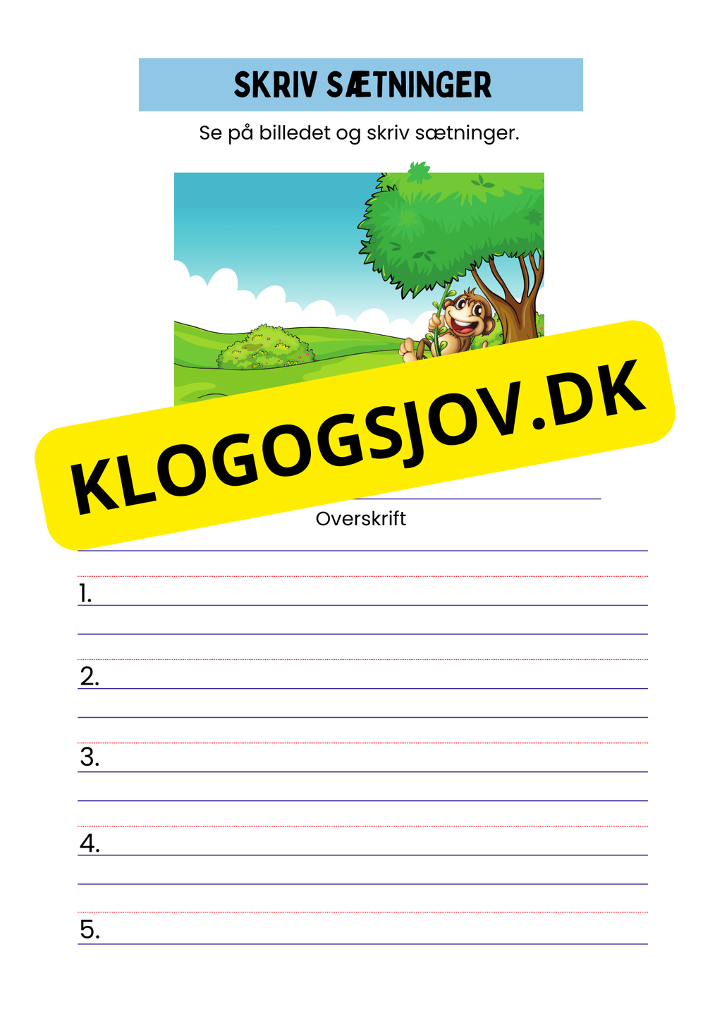 Skriv sætninger – Se på billedet