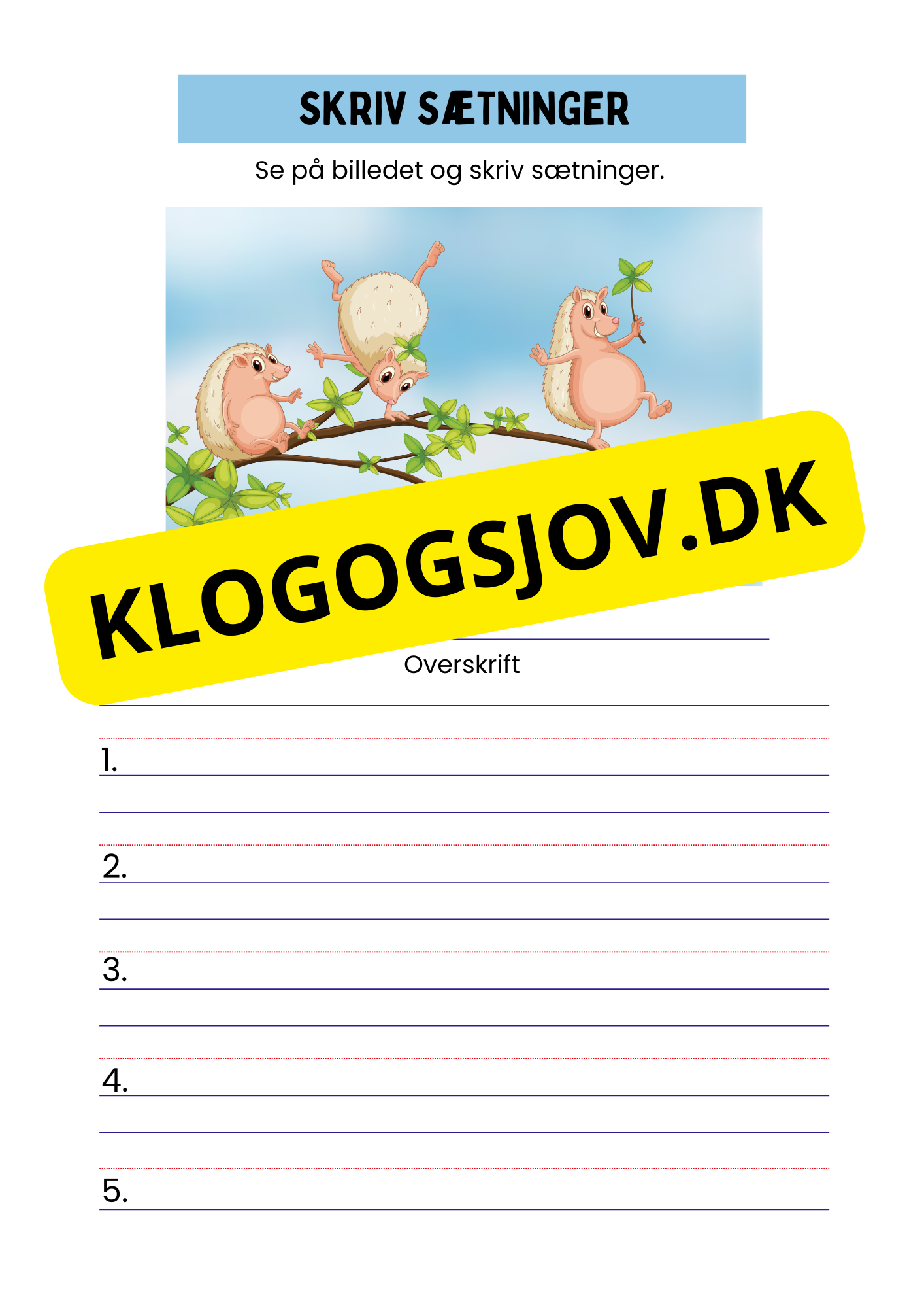 Skriv sætninger – Se på billedet