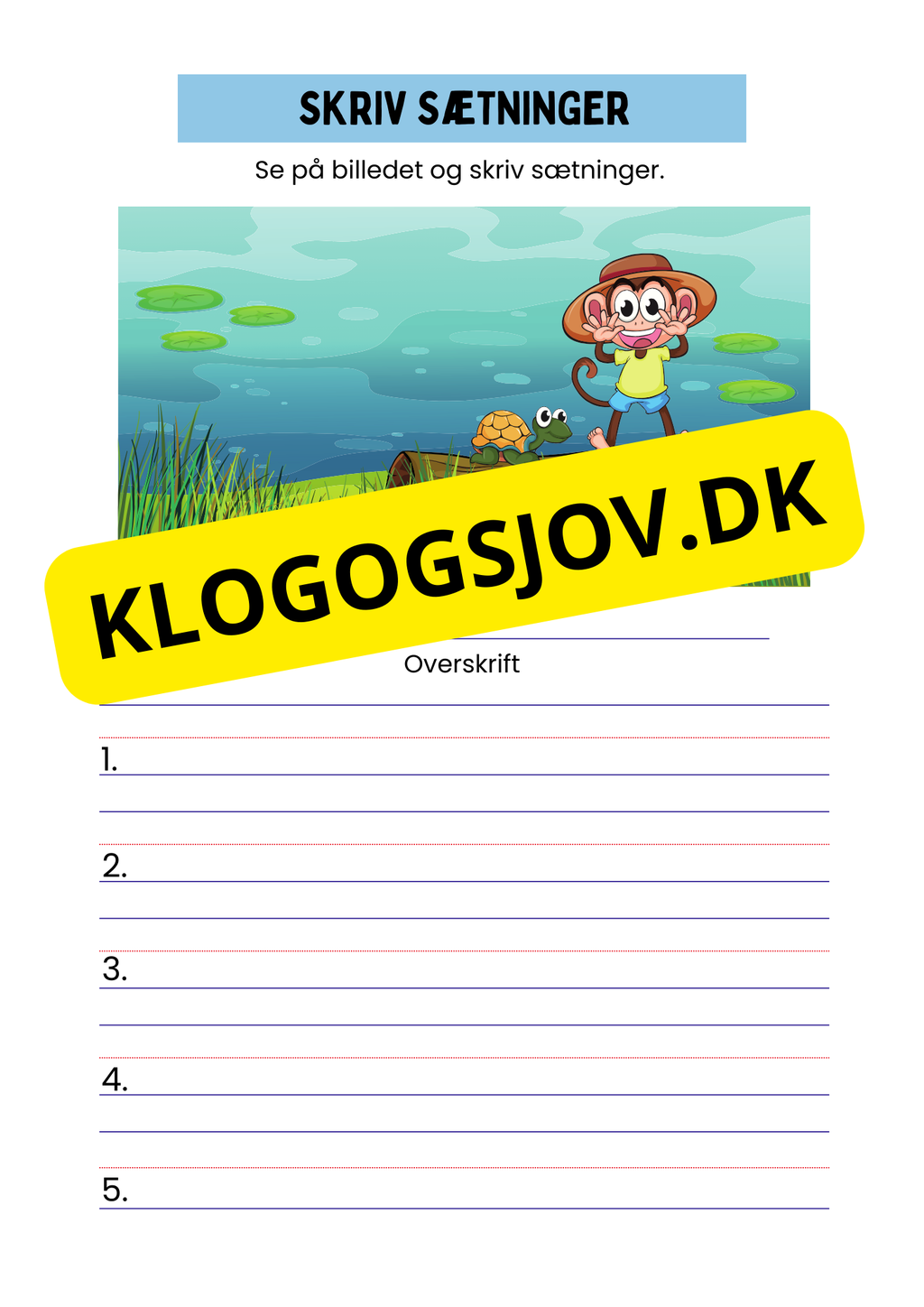 Skriv sætninger – Se på billedet